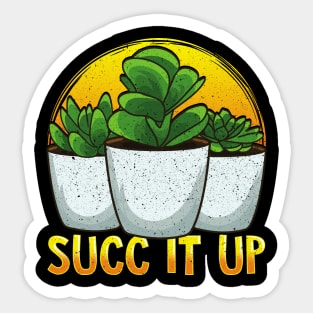 Funny Succ It Up Succulent & Gardening Pun Sticker